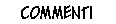 COMMENTI